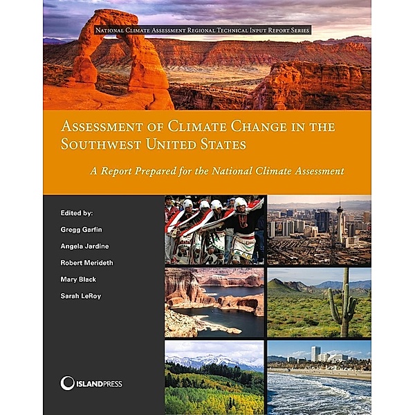 Assessment of Climate Change in the Southwest United States, Angela Jardine