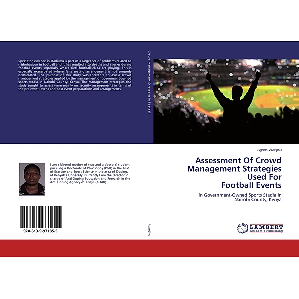 Assessment Of Crowd Management Strategies Used For Football Events, Agnes Wanjiku