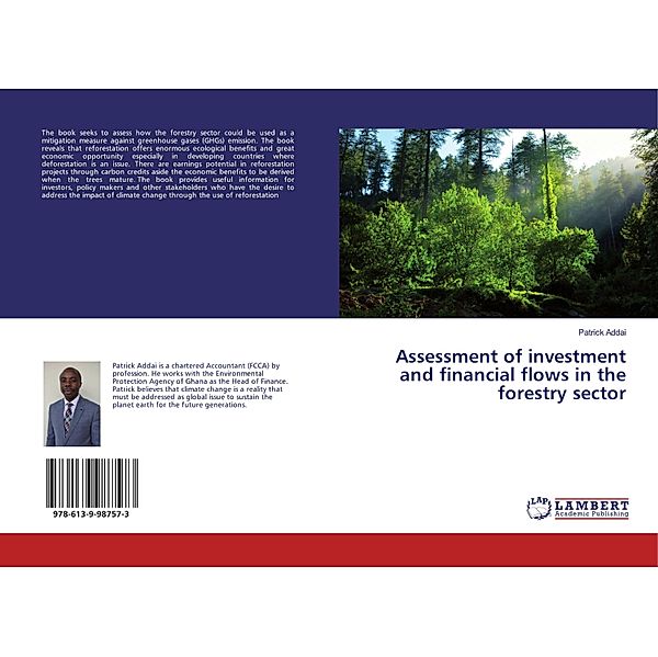 Assessment of investment and financial flows in the forestry sector, Patrick Addai