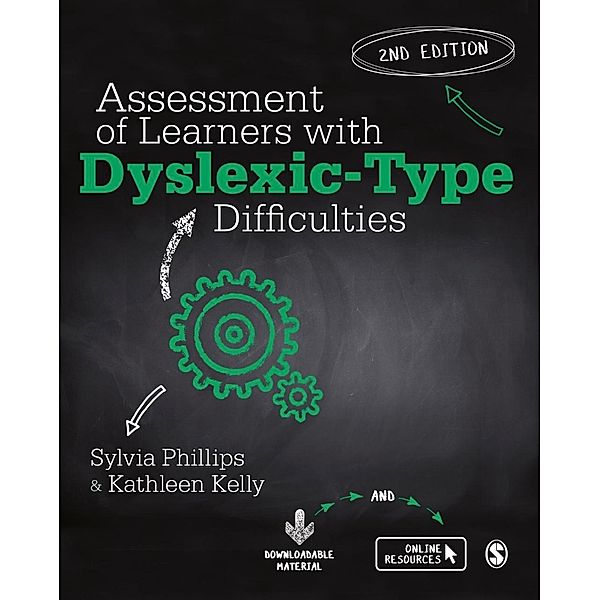 Assessment of Learners with Dyslexic-Type Difficulties, Sylvia Phillips, Kathleen Kelly