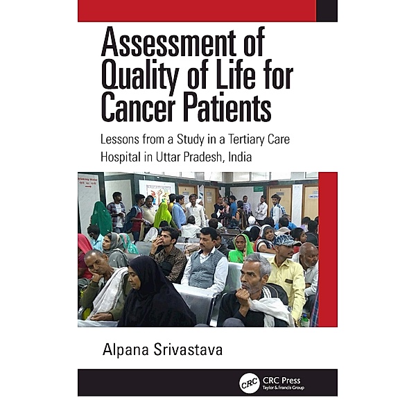Assessment of Quality of Life for Cancer Patients, Alpana Srivastava
