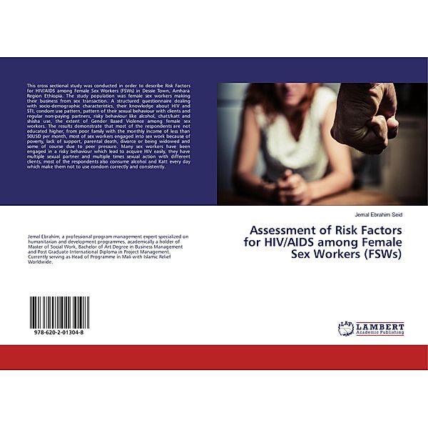 Assessment of Risk Factors for HIV/AIDS among Female Sex Workers (FSWs), Jemal Ebrahim Seid