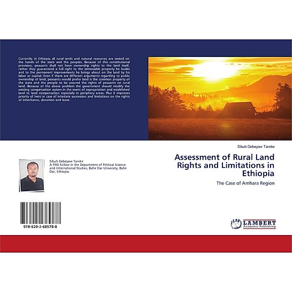 Assessment of Rural Land Rights and Limitations in Ethiopia, Sibuh Gebeyaw Tareke