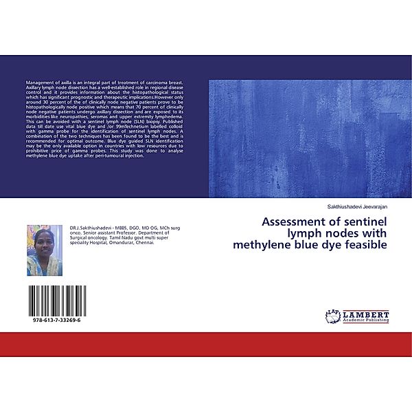 Assessment of sentinel lymph nodes with methylene blue dye feasible, Sakthiushadevi Jeevarajan