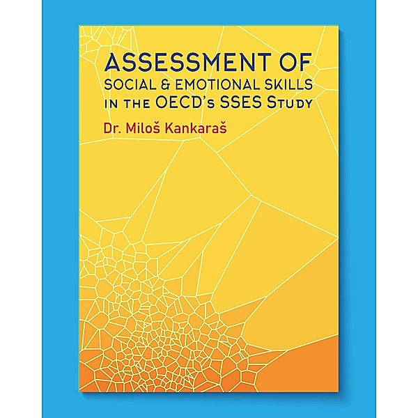 Assessment of Social and Emotional Skills in the OECD's SSES Study, Milos Kankaras