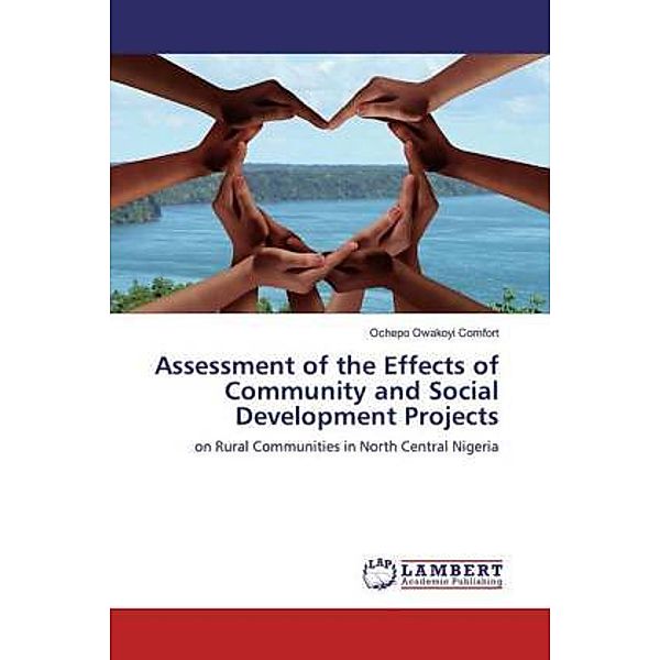 Assessment of the Effects of Community and Social Development Projects, Ochepo Owakoyi Comfort