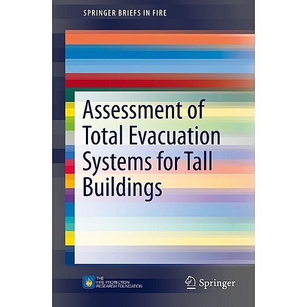 Assessment of Total Evacuation Systems for Tall Buildings / SpringerBriefs in Fire, Enrico Ronchi, Daniel Nilsson