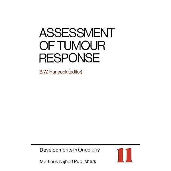 Assessment of Tumour Response / Developments in Oncology Bd.11