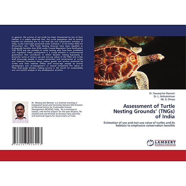 Assessment of Turtle Nesting Grounds' (TNGs)of India, Dr. Devaraj Asir Ramesh, Dr. L. Muthukrishnan, Ms. S. Dhivya