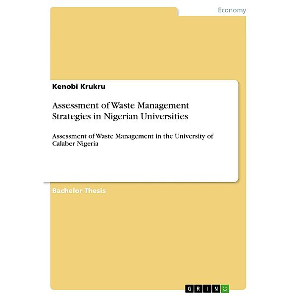 Assessment of Waste Management Strategies in Nigerian Universities, Kenobi Krukru