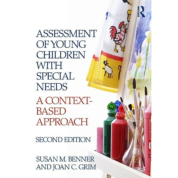 Assessment of Young Children with Special Needs, Susan M. Benner, Joan Grim
