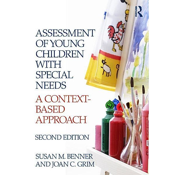 Assessment of Young Children with Special Needs, Susan M. Benner, Joan Grim