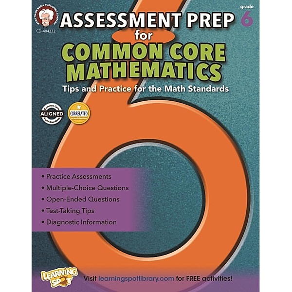 Assessment Prep for Common Core Mathematics, Grade 6, Karise Mace
