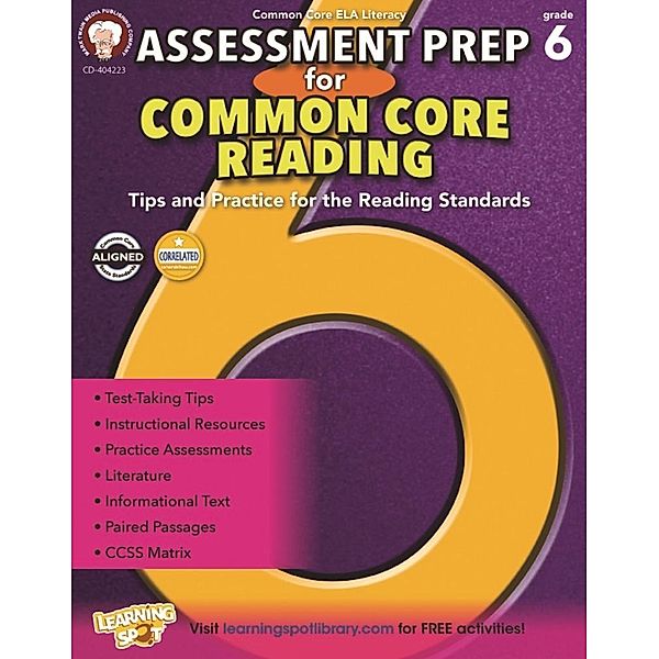 Assessment Prep for Common Core Reading, Grade 6, Schyrlet Cameron