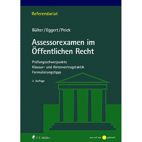 Assessorexamen im Öffentlichen Recht, Gerhard Bülter, Anke Eggert, Sarah Peick