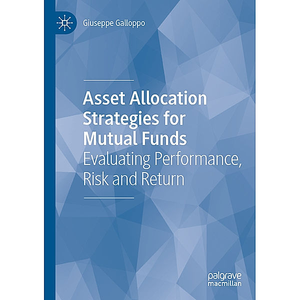 Asset Allocation Strategies for Mutual Funds, Giuseppe Galloppo