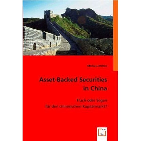 Asset Backed Securities in China, Markus Jördens