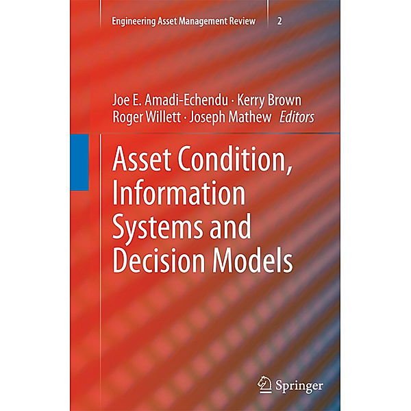 Asset Condition, Information Systems and Decision Models