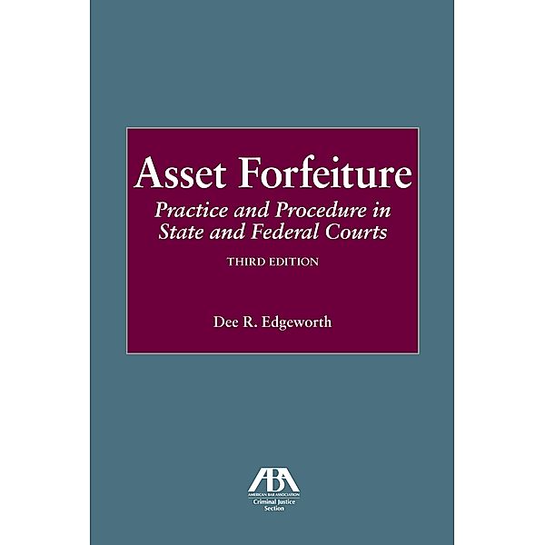 Asset Forfeiture, Dee R. Edgeworth