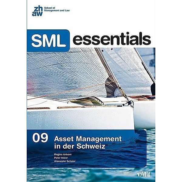Asset Management in der Schweiz, Regina Anhorn, Peter Meier, Alexander Schaier