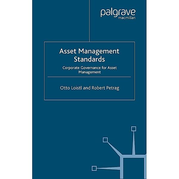 Asset Management Standards / Finance and Capital Markets Series, O. Loistl, Robert Petrag