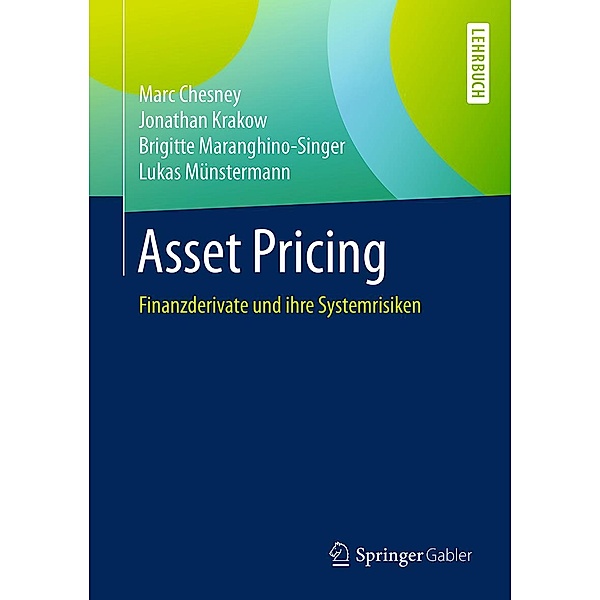 Asset Pricing, Marc Chesney, Jonathan Krakow, Brigitte Maranghino-Singer, Lukas Münstermann