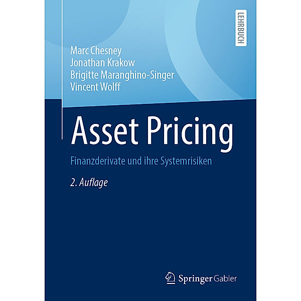 Asset Pricing, Marc Chesney, Jonathan Krakow, Brigitte Maranghino-Singer, Vincent Wolff