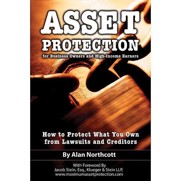 Asset Protection for Business Owners and High-Income Earners, Alan Northcott