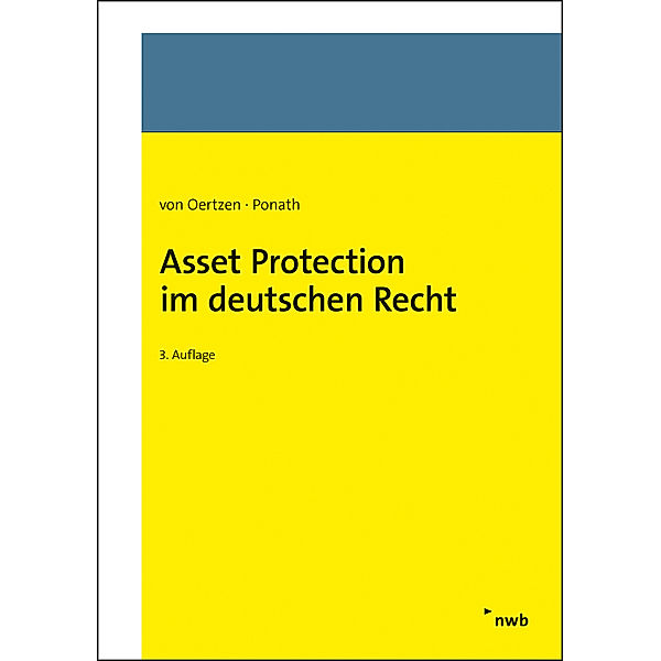 Asset Protection im deutschen Recht, Christian von Oertzen, Gerrit Ponath
