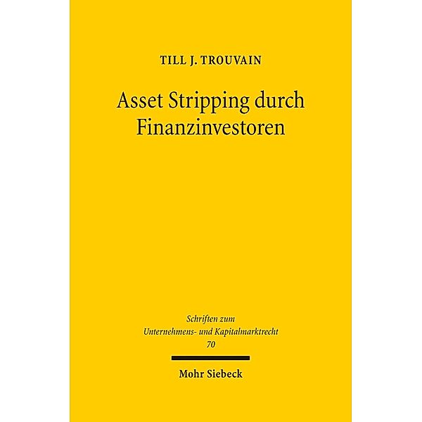 Asset Stripping durch Finanzinvestoren, Till J. Trouvain