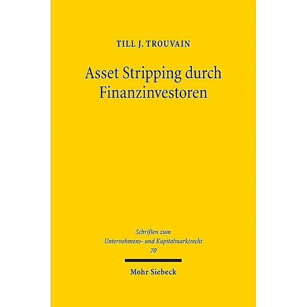 Asset Stripping durch Finanzinvestoren, Till J. Trouvain