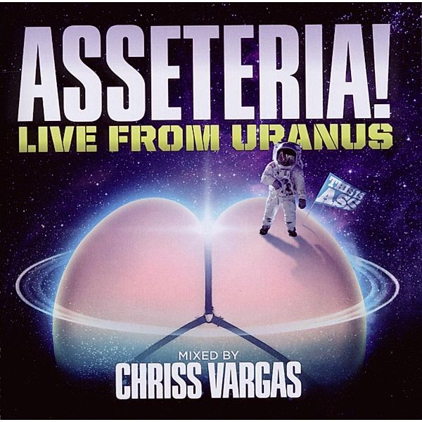 Asseteria!-Live From Uranus, Chriss Vargas