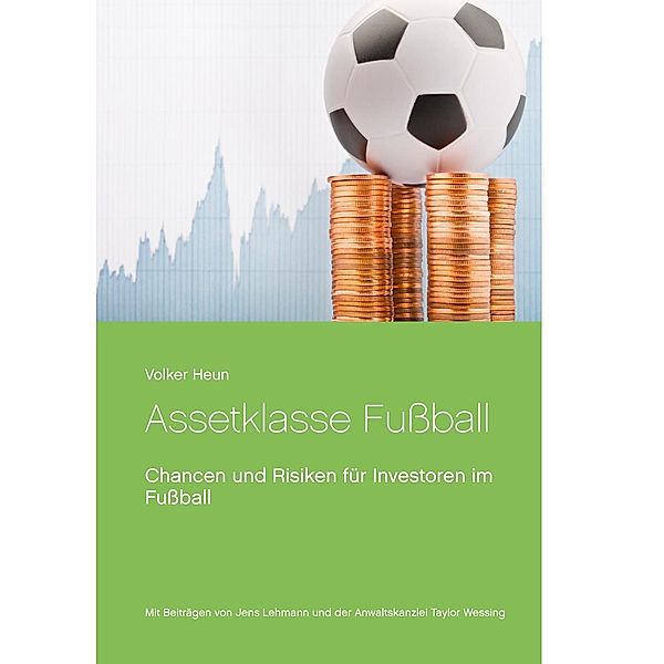 Assetklasse Fußball, Christoph Eydt, Volker Heun