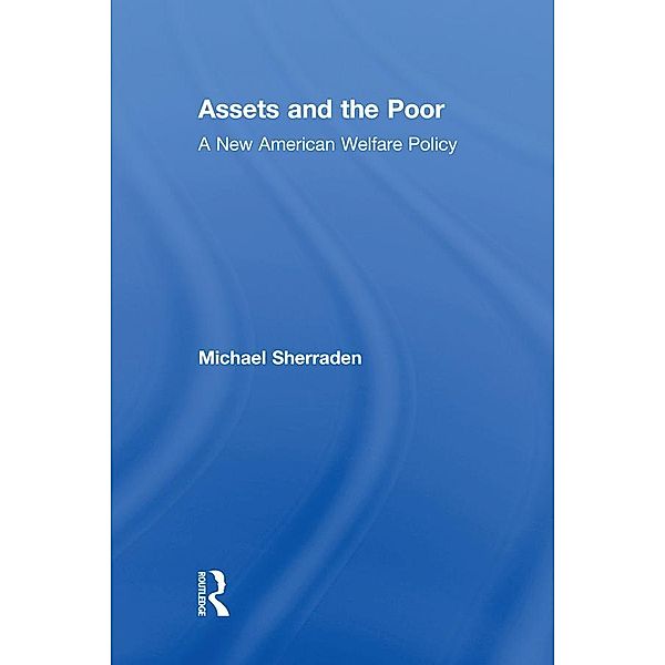 Assets and the Poor, Michael Sherraden, Neil Gilbert