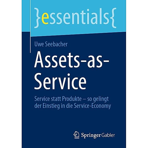 Assets-as-Service / essentials, Uwe Seebacher