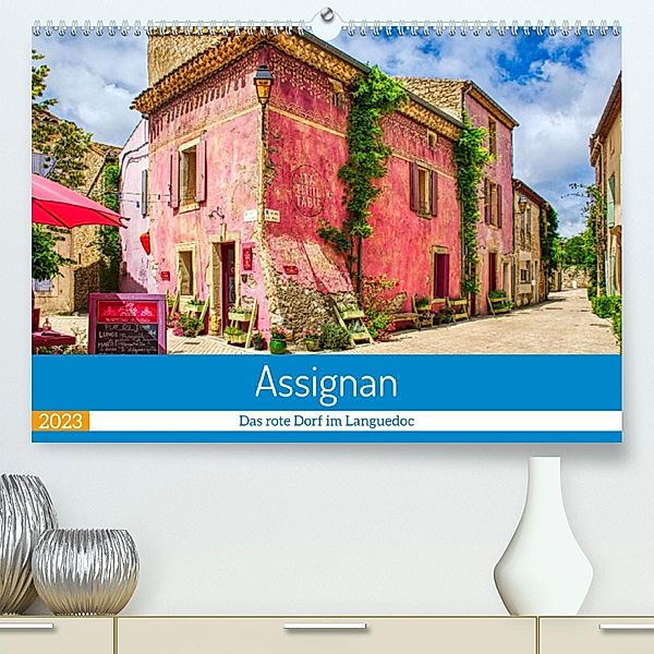 Assignan - Das rote Dorf im Languedoc (Premium, hochwertiger DIN A2 Wandkalender 2023, Kunstdruck in Hochglanz), Thomas Bartruff