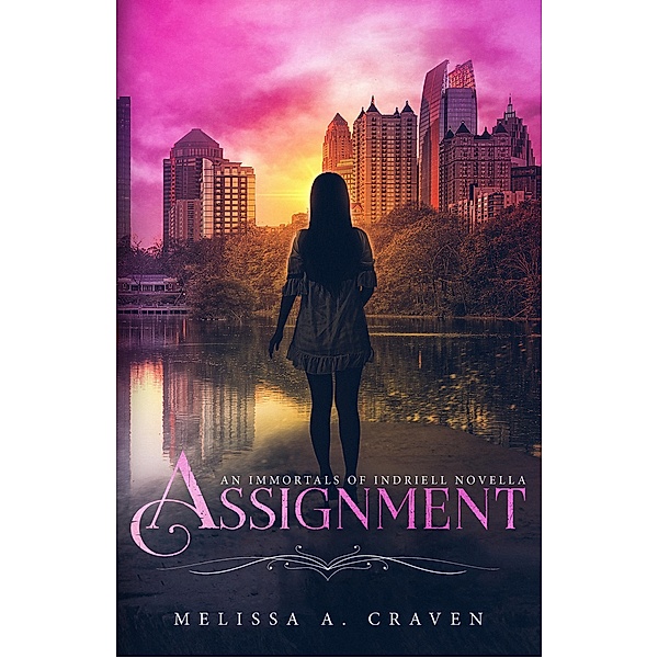 Assignment: An Immortals of Indriell Novella / Immortals of Indriell, Melissa A. Craven