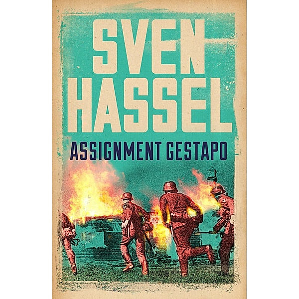 Assignment Gestapo / Sven Hassel War Classics, Sven Hassel