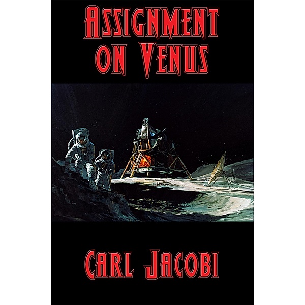 Assignment on Venus / Positronic Publishing, Carl Jacobi