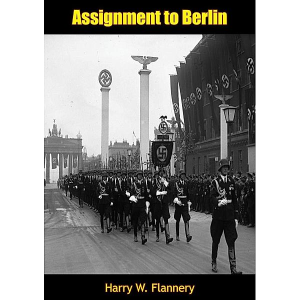 Assignment to Berlin, Harry W. Flannery