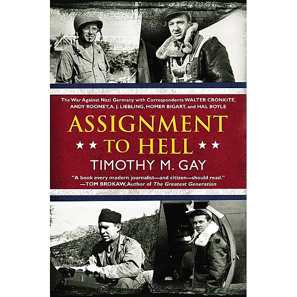 Assignment to Hell, Timothy M. Gay