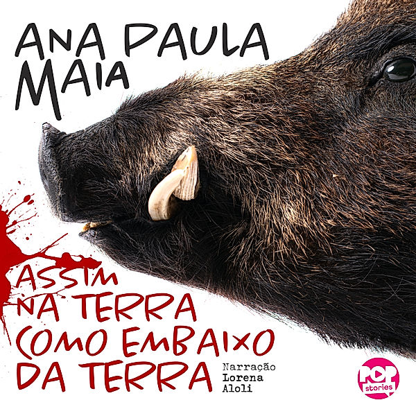 Assim na terra como embaixo da terra, Ana Paula Maia