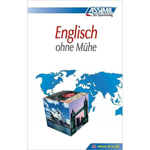 ASSiMiL Englisch ohne Mühe - Lehrbuch - Niveau A1-B2, Anthony Bulger