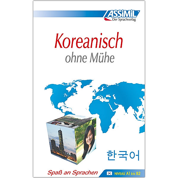 ASSiMiL Koreanisch ohne Mühe - Lehrbuch - Niveau A1-B2