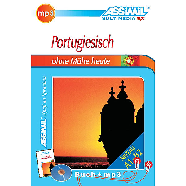 Assimil Portugiesisch ohne Mühe heute: ASSiMiL Portugiesisch ohne Mühe heute - MP3-Sprachkurs - Niveau A1-B2