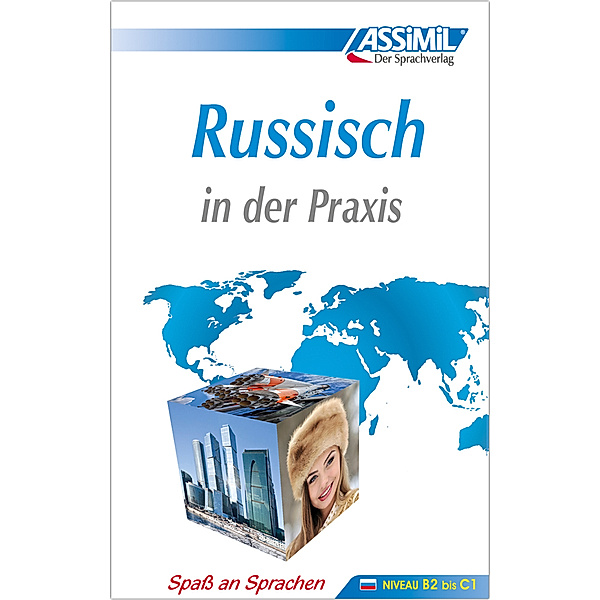 ASSiMiL Russisch in der Praxis - Lehrbuch - Niveau B2-C1
