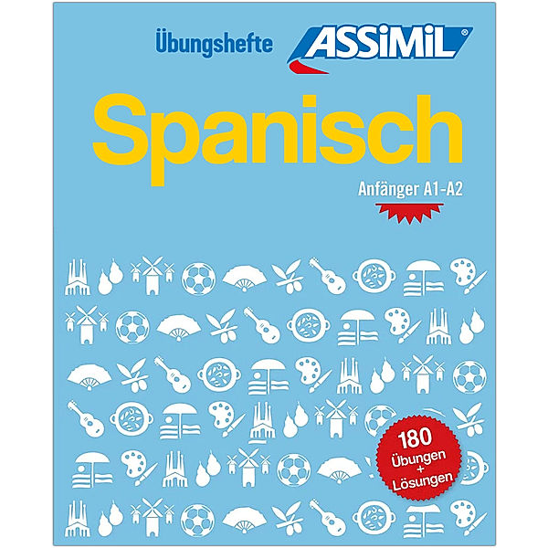 ASSiMiL Spanisch - Übungsheft - Niveau A1-A2