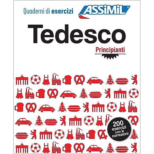 ASSiMiL Tedesco Principianti, Quaderni di esercizi Tedesco, Bettina Schödel