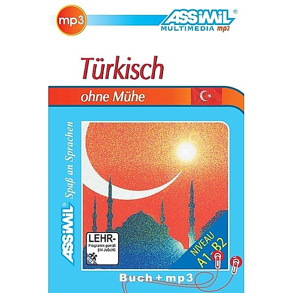 Assimil Türkisch ohne Mühe: ASSiMiL Türkisch ohne Mühe - MP3-Sprachkurs - Niveau A1-B2