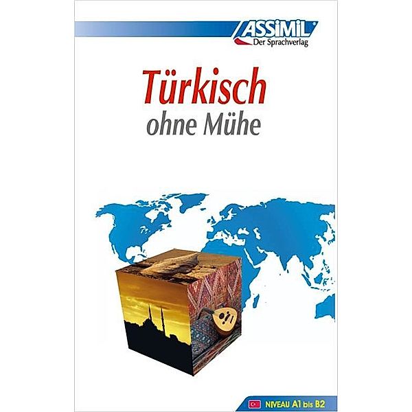 ASSiMiL Türkisch ohne Mühe - Lehrbuch - Niveau A1-B2, Dominique Halbout, Gönen Güzey